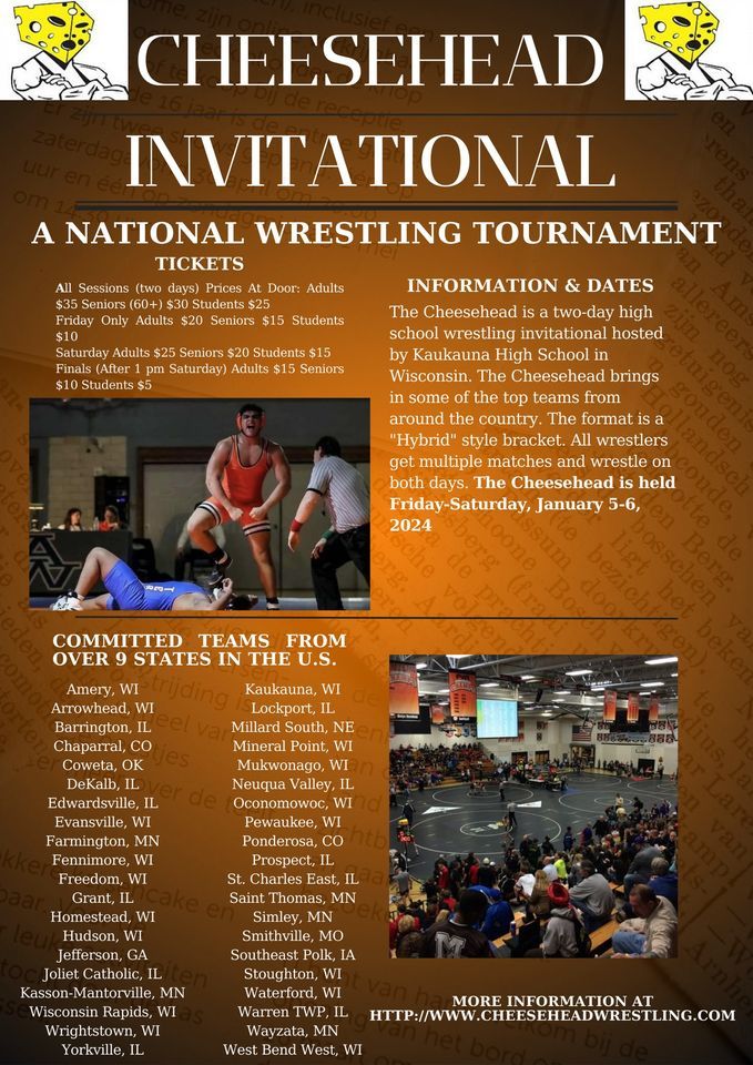 CHEESEHEAD INVITATIONAL, Kaukauna High School, January 5 to January 6