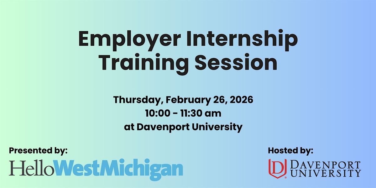Employer Internship Training Session, 26 February | Event in Grand Rapids | AllEvents