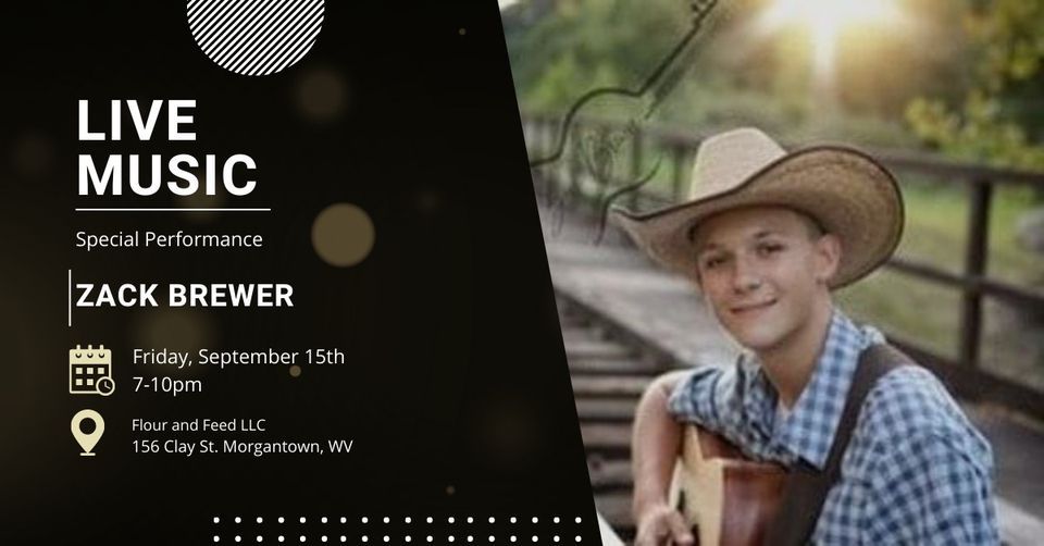 Live Music Zach Brewer, Flour and Feed Restaurant & Events,