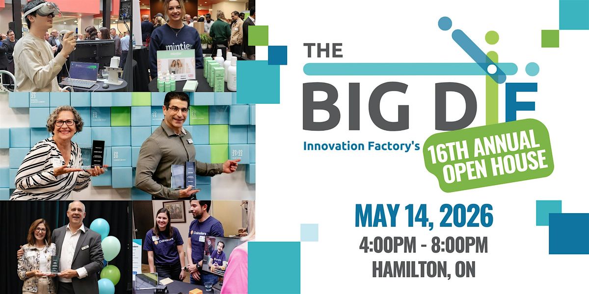 THE BIG DiF - Innovation Factory's Open House & Client Showcase