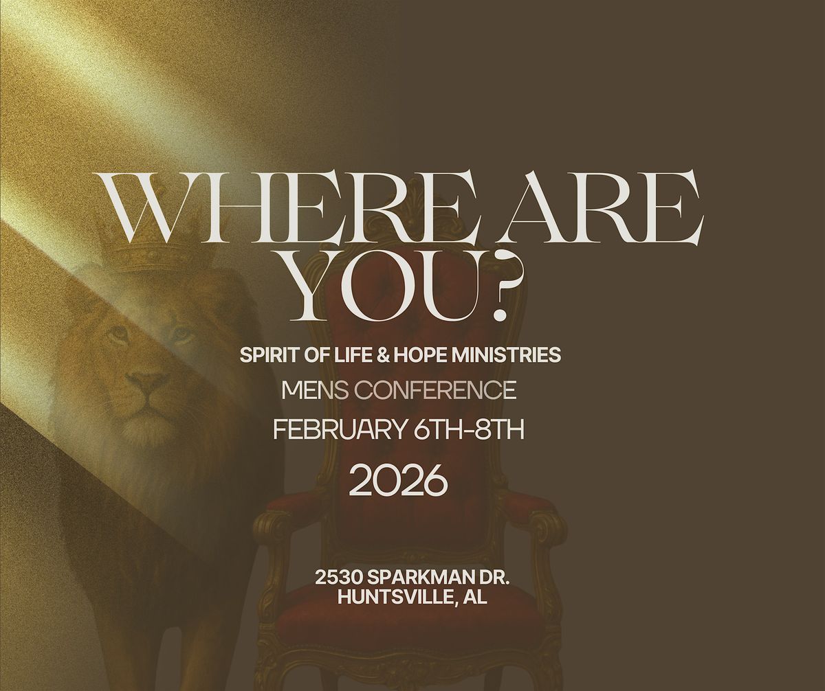 Where Are You? Men's Conference, 6 February | Event in Huntsville | AllEvents