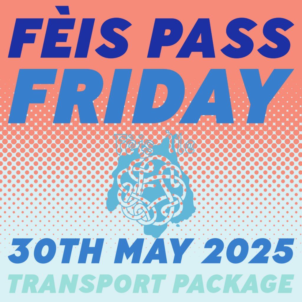 Fèis Pass. Friday 30th May. Leaving Port Ellen 8:30am., 30 May | Event in Port Ellen | AllEvents