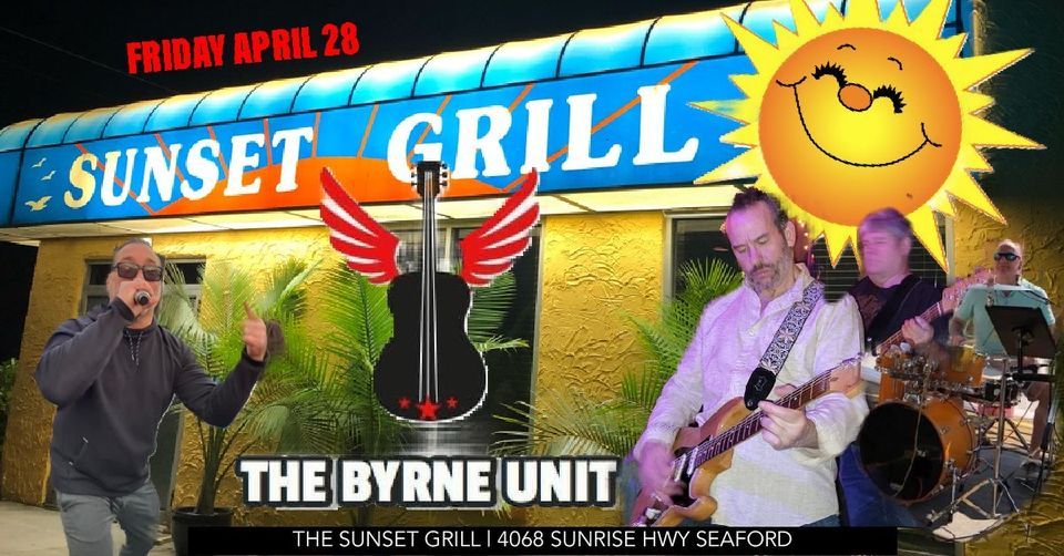 BYRNE BABY BYRNE THE DEBUT OF THE BYRNE UNIT THE SUNSET GRILL, The