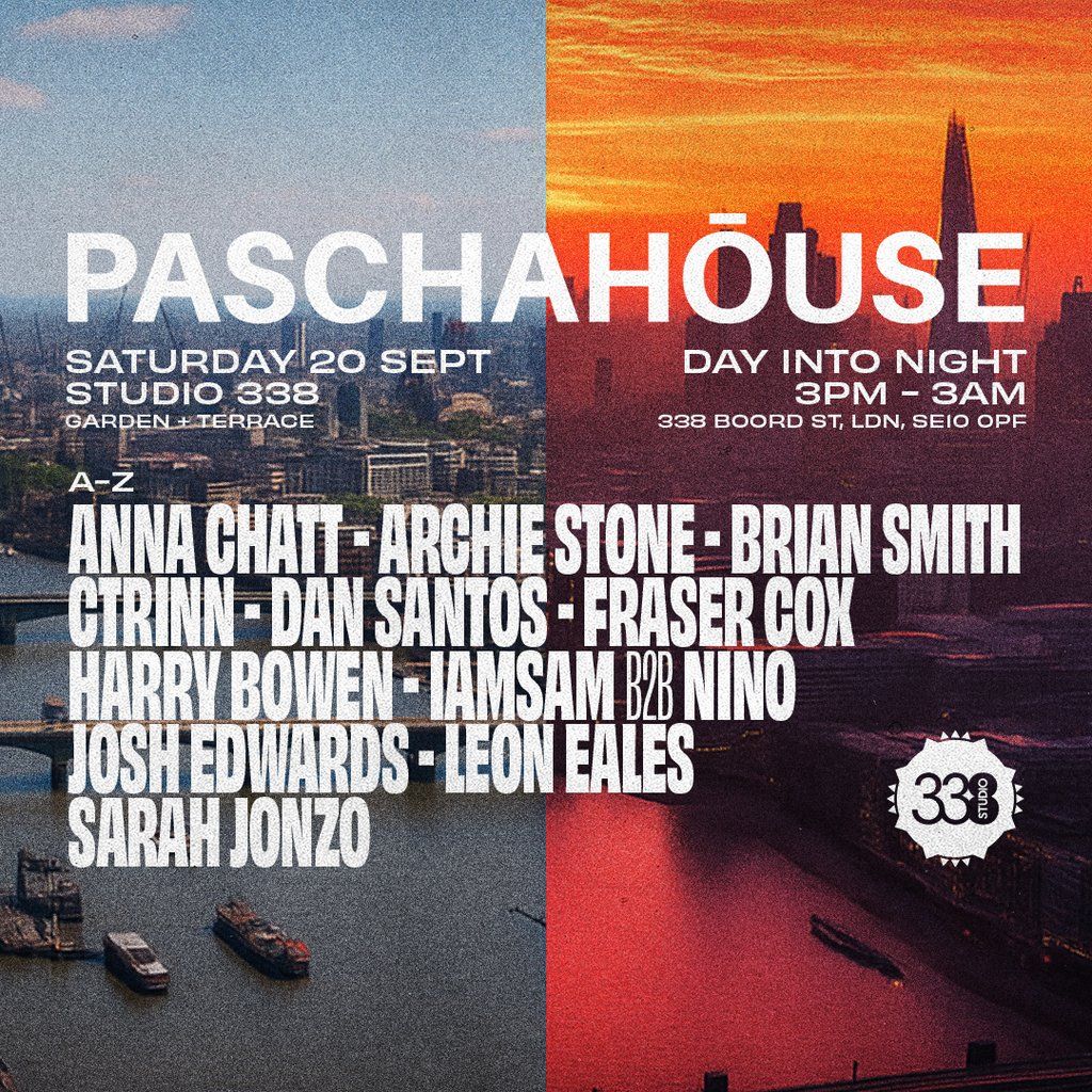 Paschahouse at Studio 338 - THE CLOSING FIESTA, 20 September | Event in Barking | AllEvents