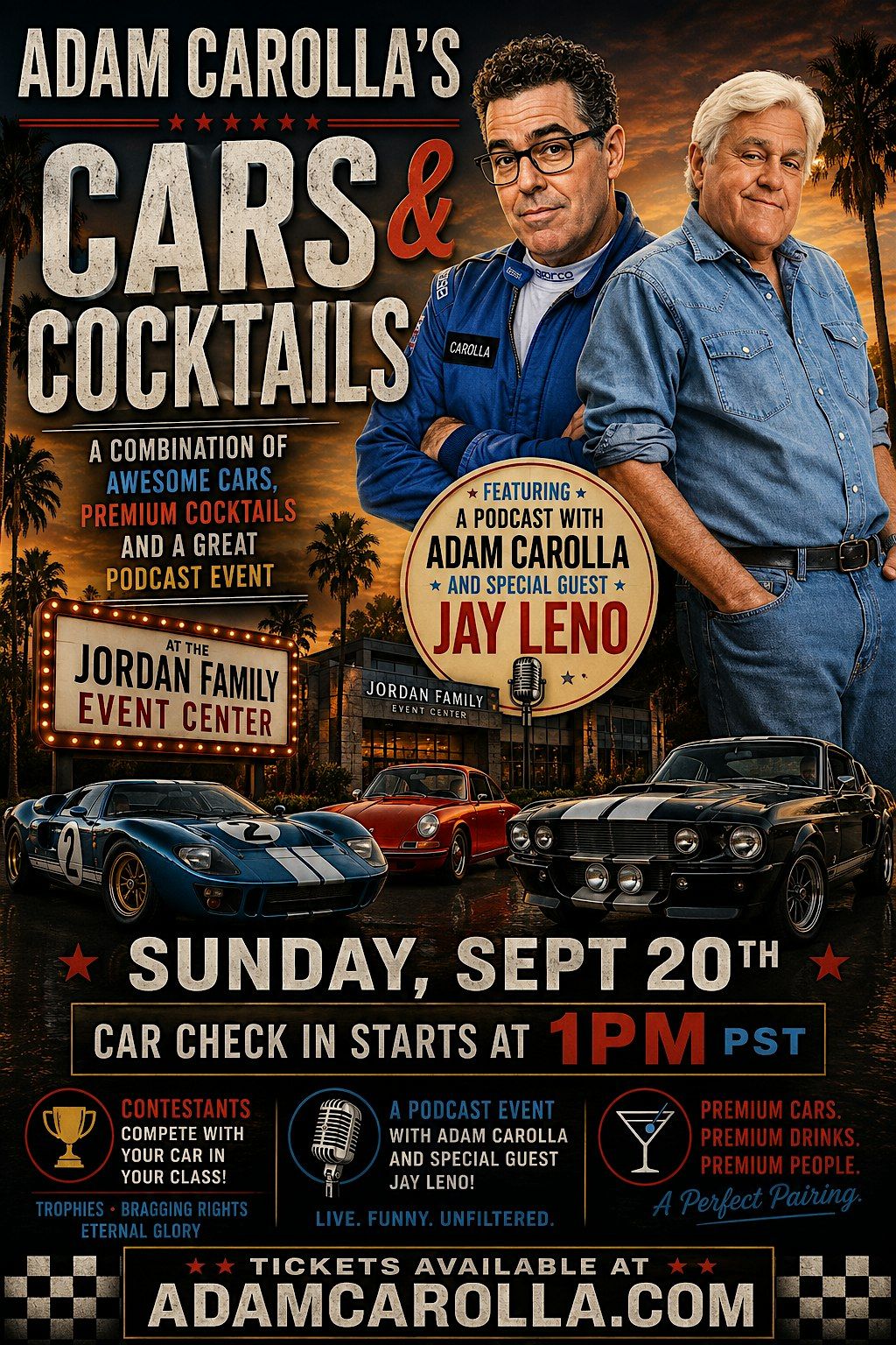Adam Carolla's Cars and Cocktails with Special Guest Jay Leno!