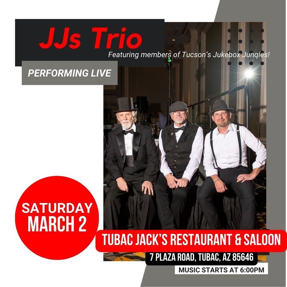 JJs Trio in Tubac, Tubac Jack's Saloon, 2 March 2024 AllEvents.in