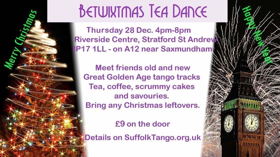 Betwixtmas Tea Dance, The Riverside Centre, 6 Great Glemham Rd