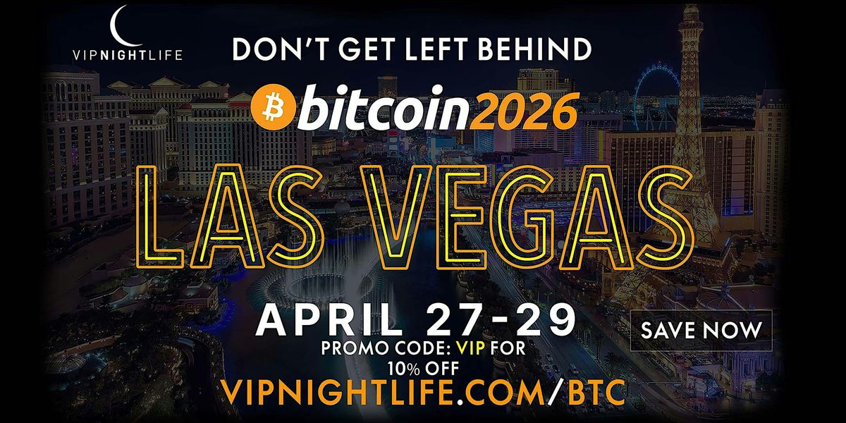 Las Vegas | Bitcoin 2026, 27 April | Event in Las Vegas | AllEvents