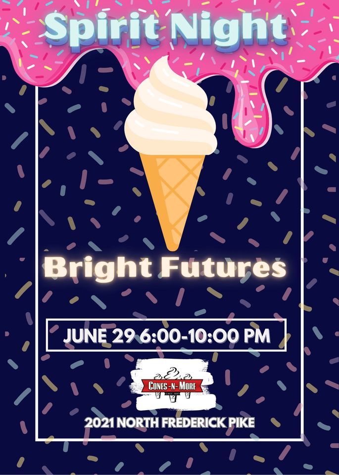 Ice Cream Spirit Night for Bright Futures, Packs Cones n More 522 North Location, Winchester