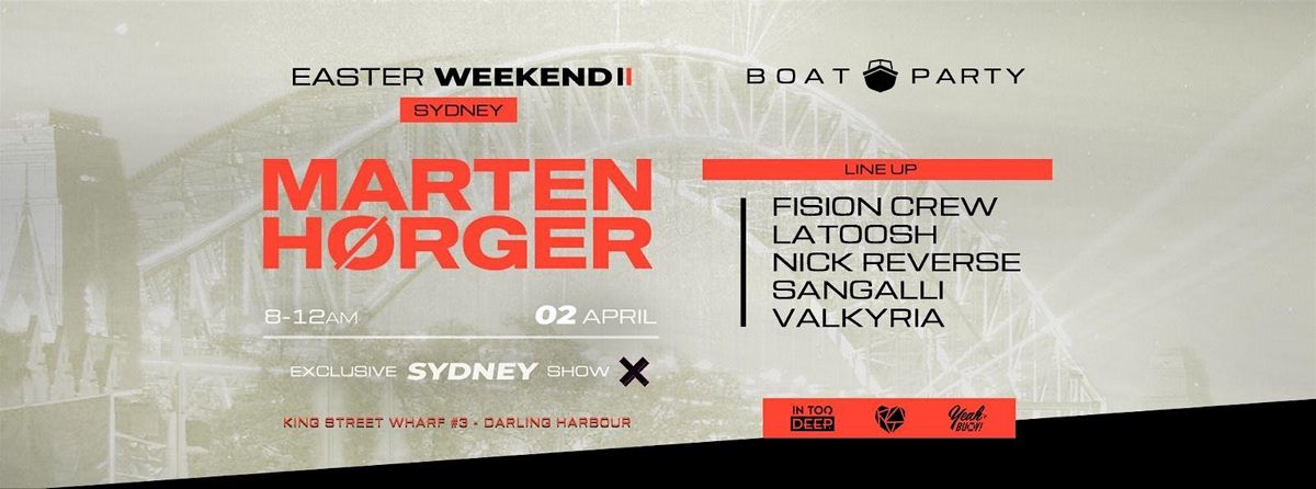 MARTEN HØRGER (Ger) Sydney Boat Party