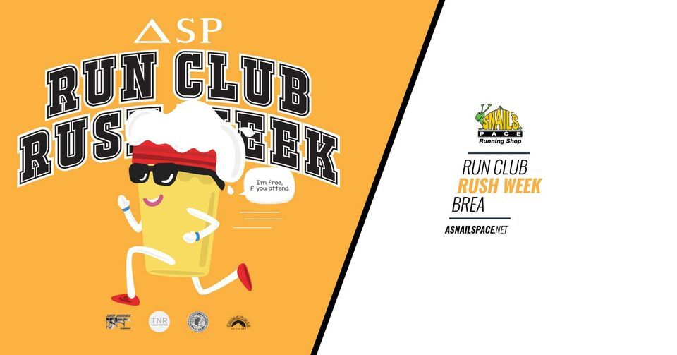 Run Club Rush Week Brea, A Snail's Pace Running Shop (Brea), January