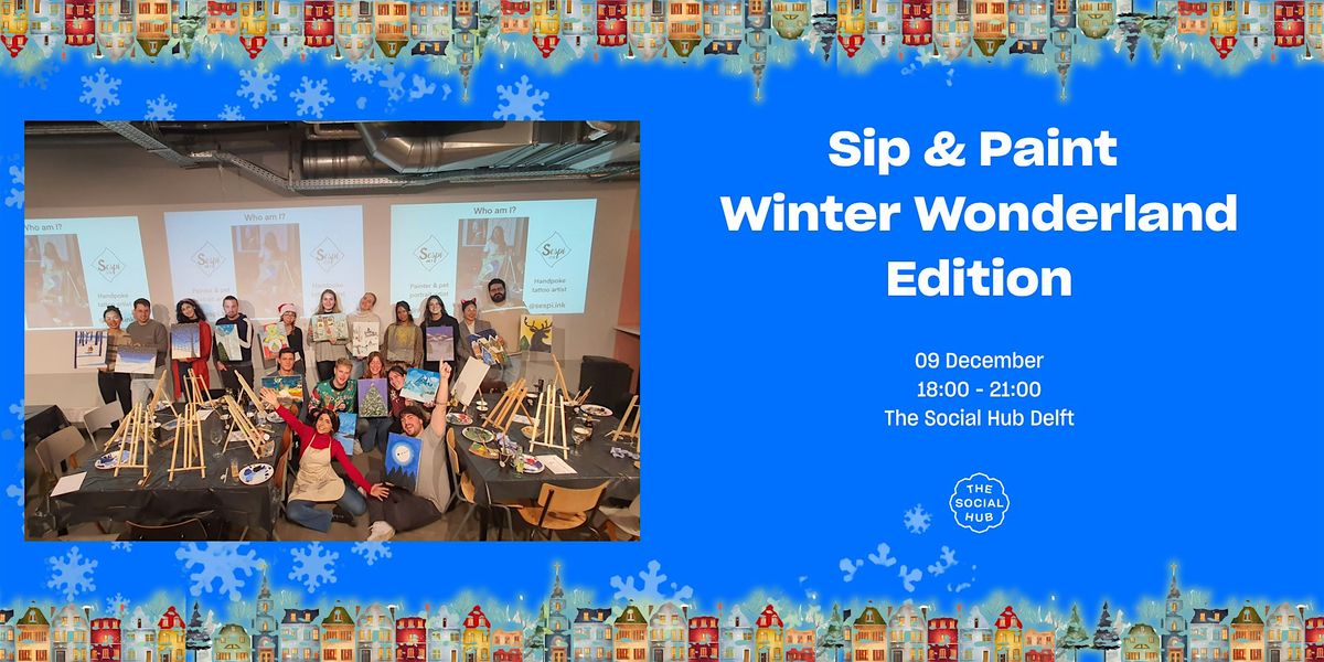Sip & Paint Winter Wonderland, 22 December | Event in Delft | AllEvents