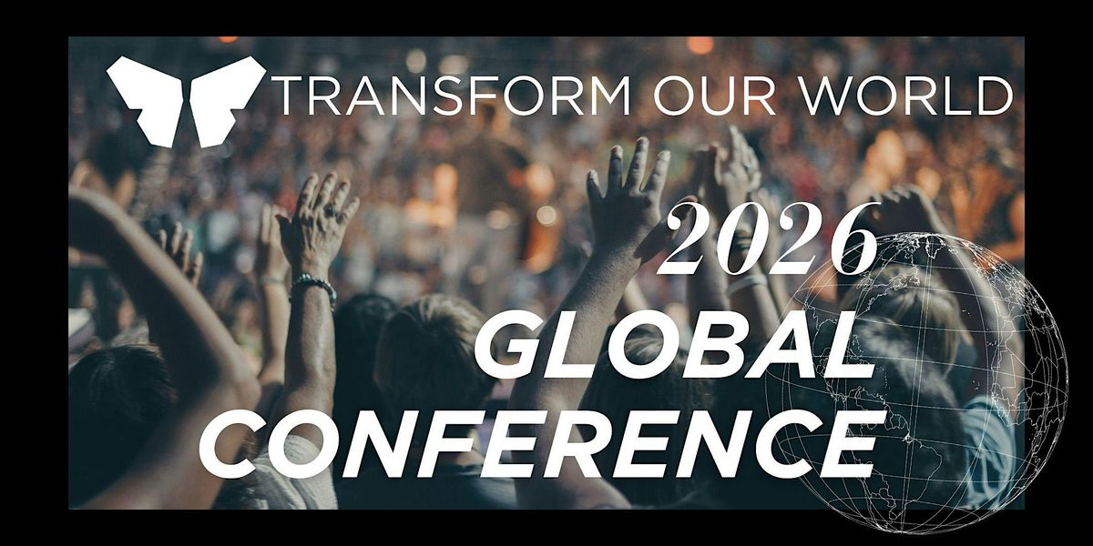 36th TRANSFORM OUR WORLD™ GLOBAL CONFERENCE - SAN JOSE, Cathedral of ...