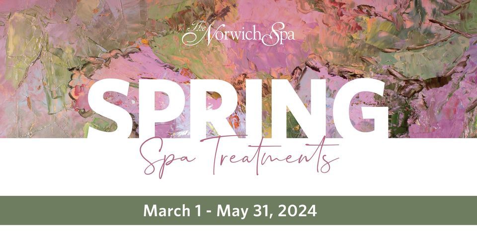 Spring Spa Treatments!, The Norwich Spa at Graduate Providence, 30 May ...
