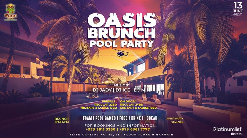 Oasis Brunch Pool Party at Waikiki Restaurant - Elite Crystal Hotel, 13 June | Event in Manama | AllEvents