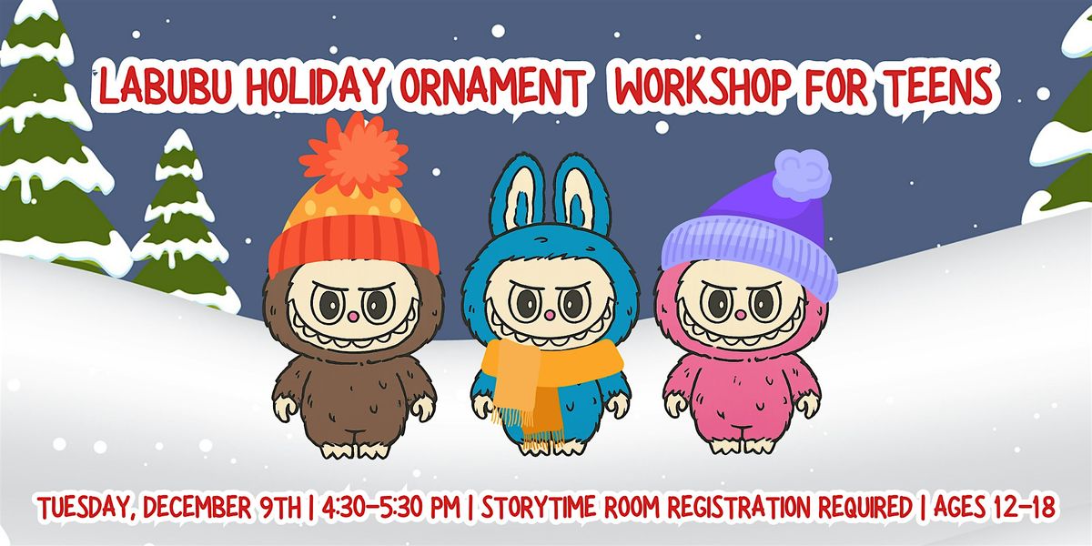LaBuBu Holiday Ornament Workshop for Teens, 9 December | Event in Shelbyville | AllEvents