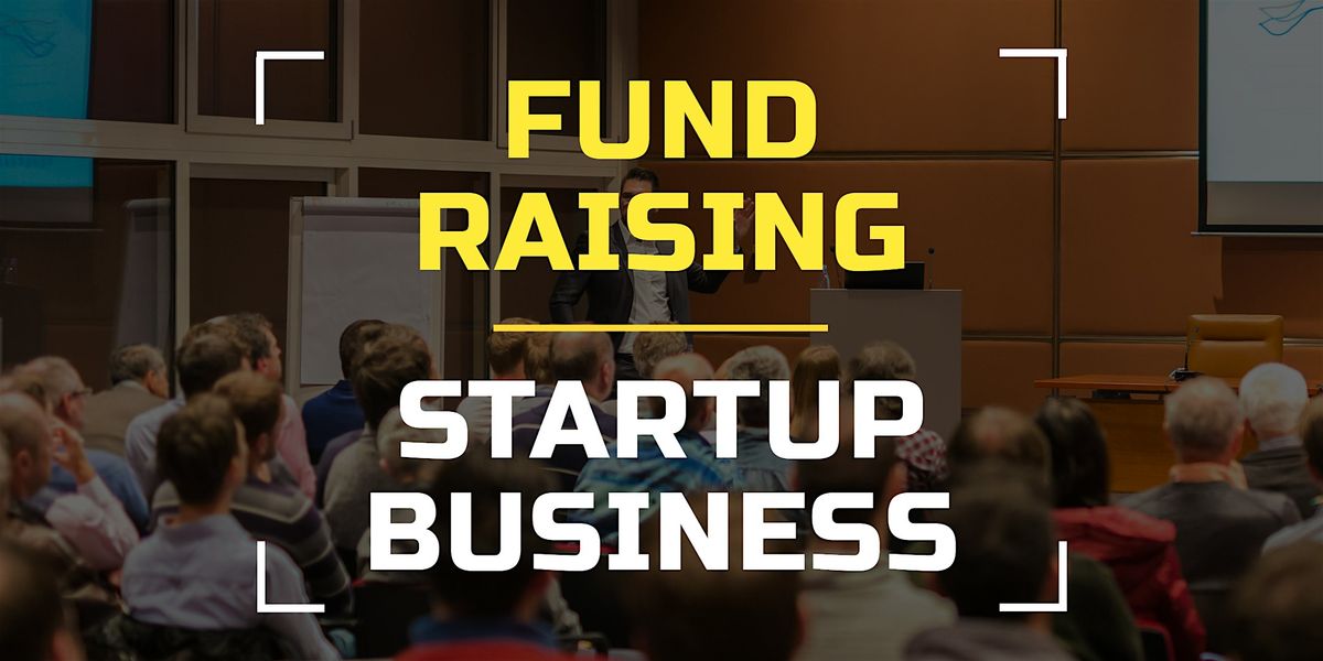 Startups Fund Raising Program | Event in Pittsburgh | AllEvents