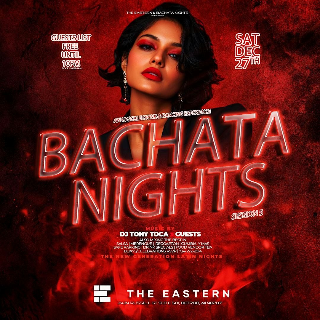 Bachata Nights at The Eastern - An upscale drink & dancing experience, 27 December | Event in Detroit