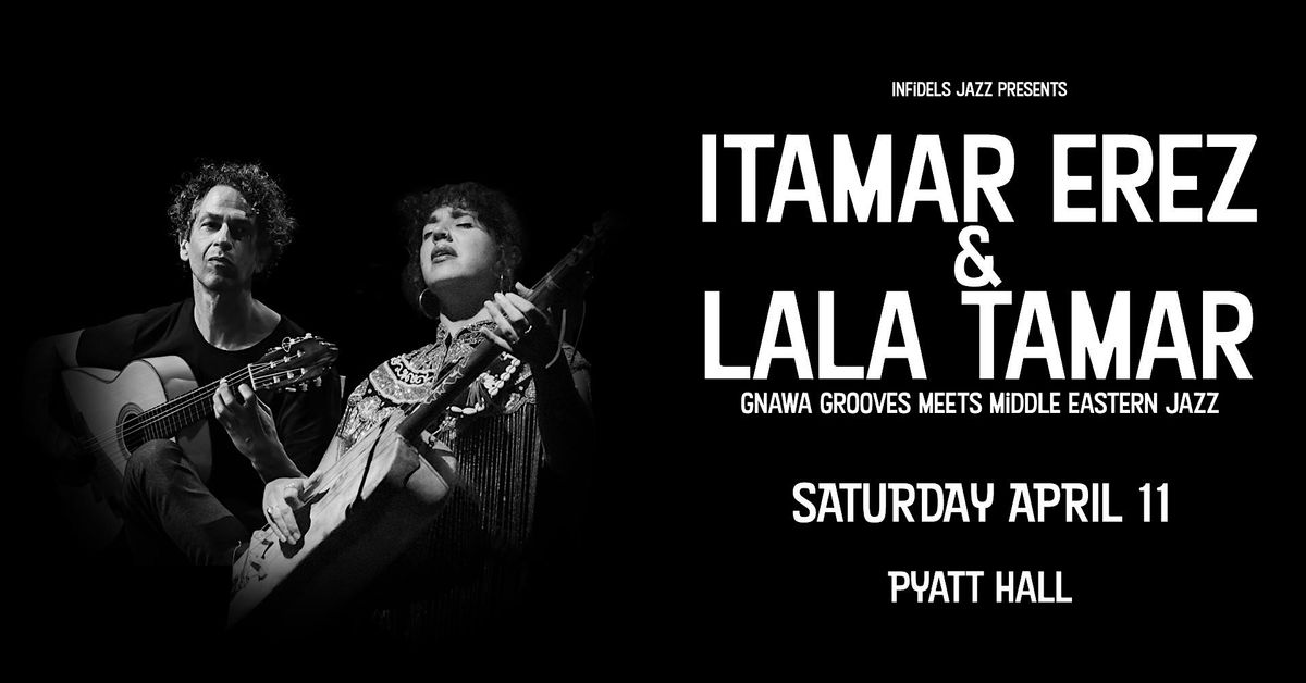 Infidels Jazz Presents: Itamar Erez & Lala Tamar at Pyatt Hall, 11 April | Event in Vancouver | AllEvents