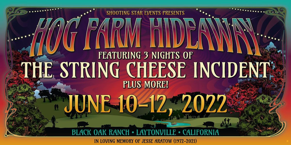 The Hog Farm Hideaway 2022 Black Oak Ranch Laytonville June 10 To June 12 Allevents In Events In California April 2022