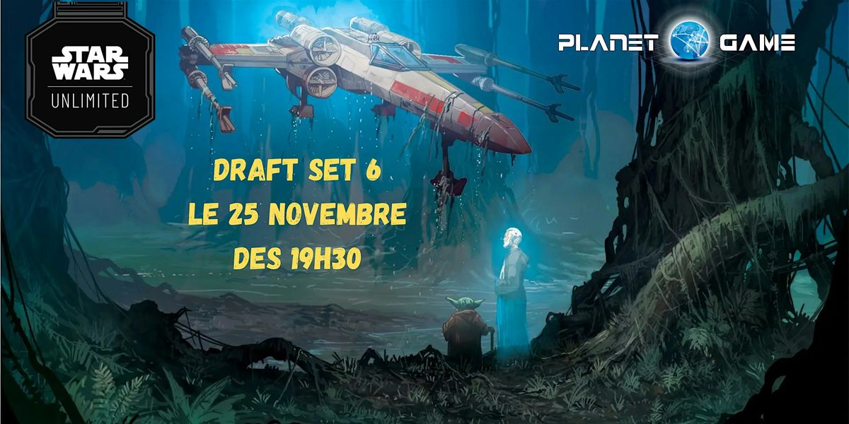 Draft SET 6 star wars unlimited ! | Event in Rambouillet | AllEvents