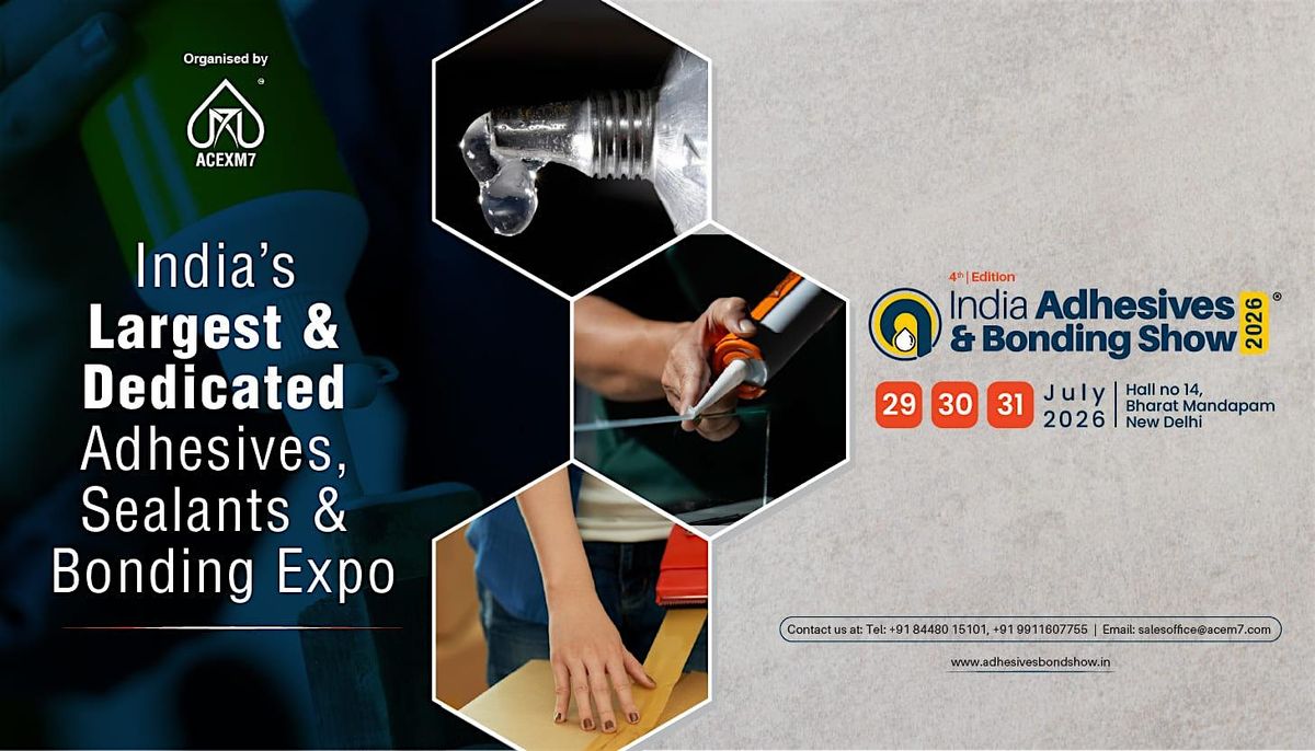 Adhesives, Sealants & Bonding Expo 2026, 29 July | Event in New Delhi | AllEvents