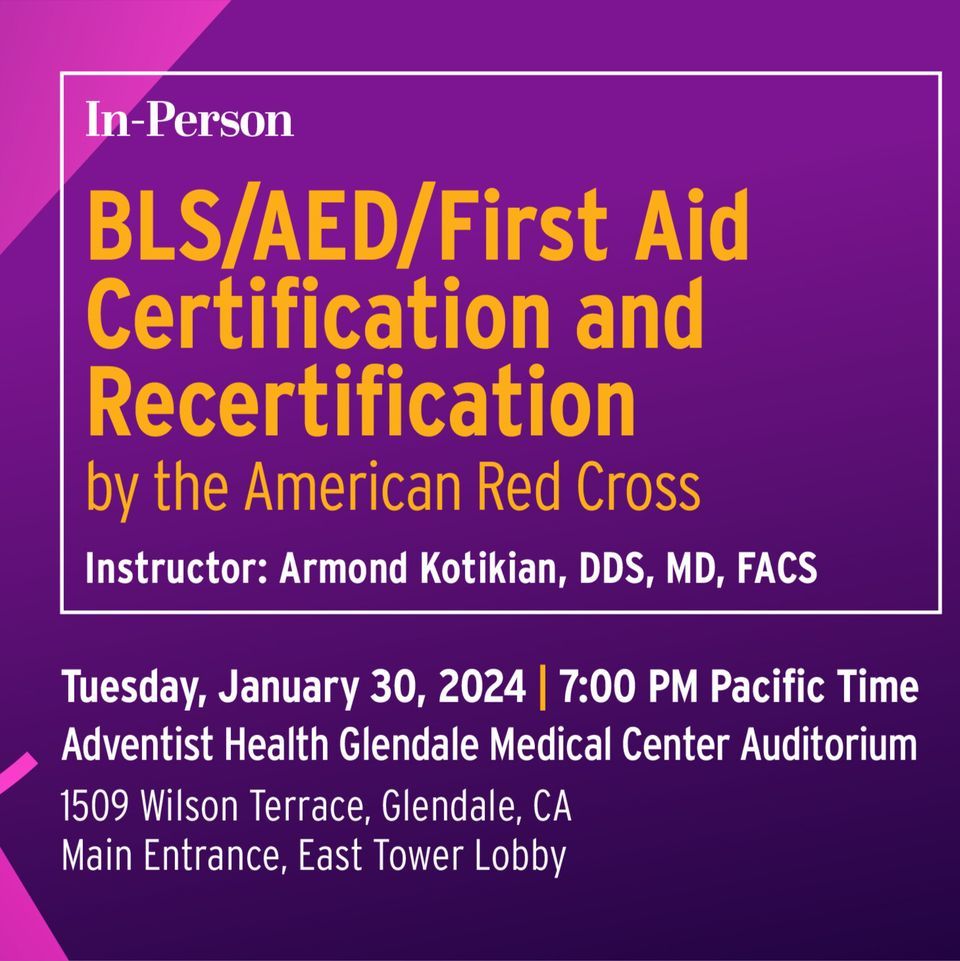 BLS/AED/First Aid Certification and Recertification, Adventist Health
