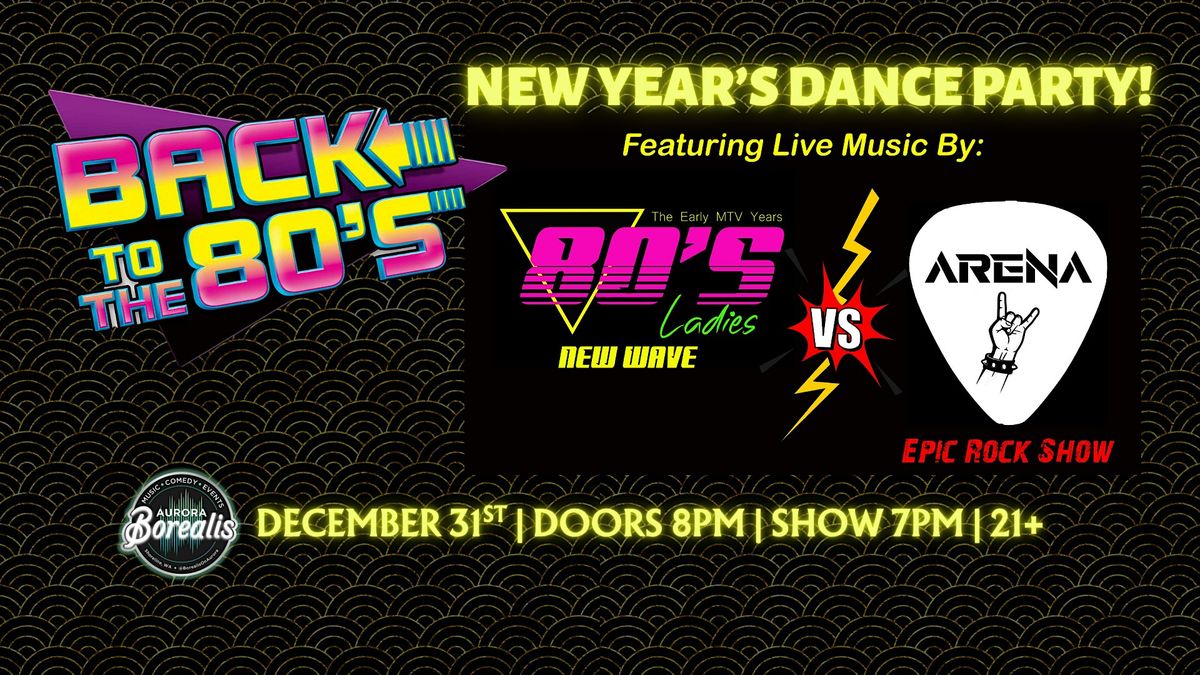 80's Ladies + Arena - New Years Dance Party!, 31 December | Event in Shoreline | AllEvents