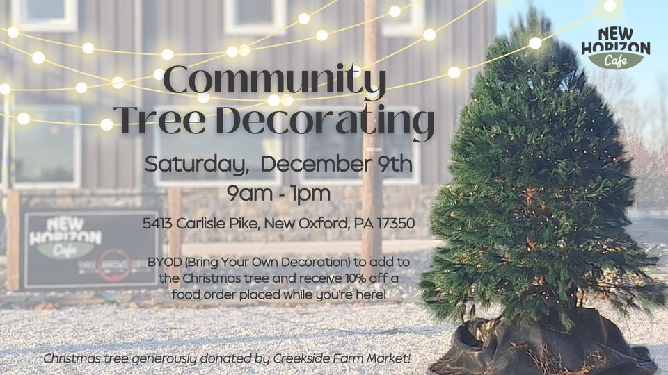 Community Tree Decorating, 5413 Carlisle Pike, New Oxford, PA 17350 ...