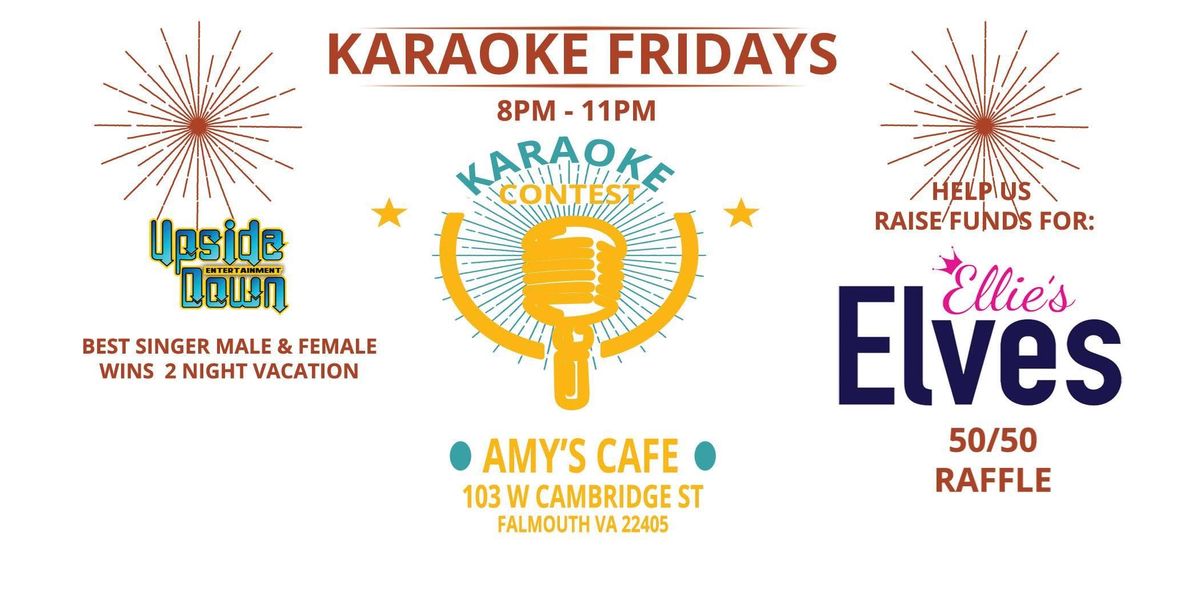 Karaoke Contest For Cause Friday Nights , Amy's Cafe, Fredericksburg