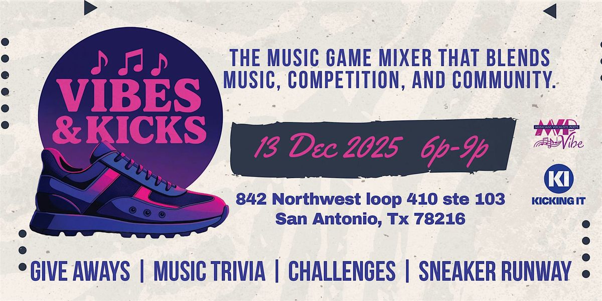 Vibes & Kicks, 13 December | Event in San Antonio | AllEvents