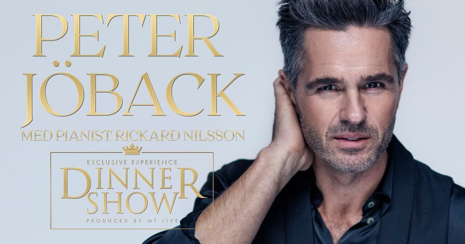PETER JÖBACK EXCLUSIVE DINNER SHOW MED PIANIST RICKARD NILSSON, Nösund Havshotell, Uddevalla