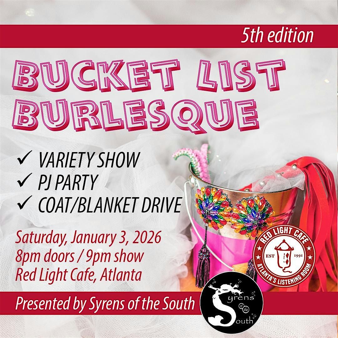 Bucket List Burlesque 2026 (Variety Show, PJ Party, & Coat/Blanket Drive), 3 January | Event in Atlanta