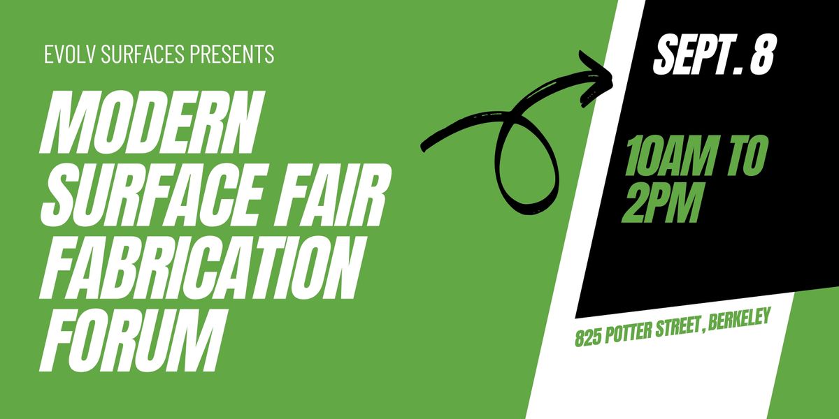 Modern Surface Fair Fabricator Forum Evolv Surfaces Berkeley September 8 2021 Allevents In Events Calendar Uc Berkeley September 2022