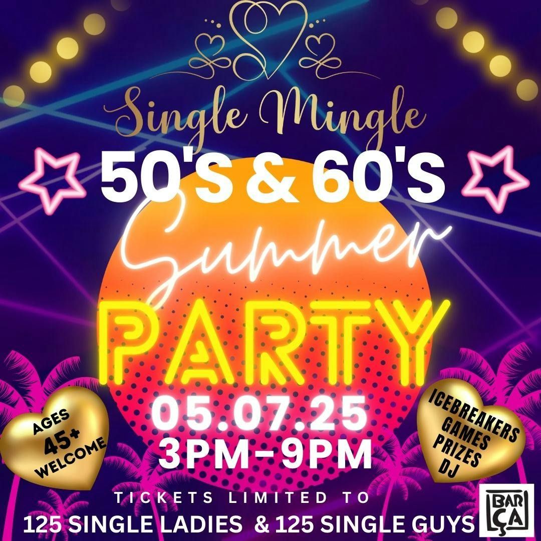 Single Mingle - 50's &amp; 60's (Summer Party!) Saturday 5th July 2025, 5 July | Event in Manchester | AllEvents