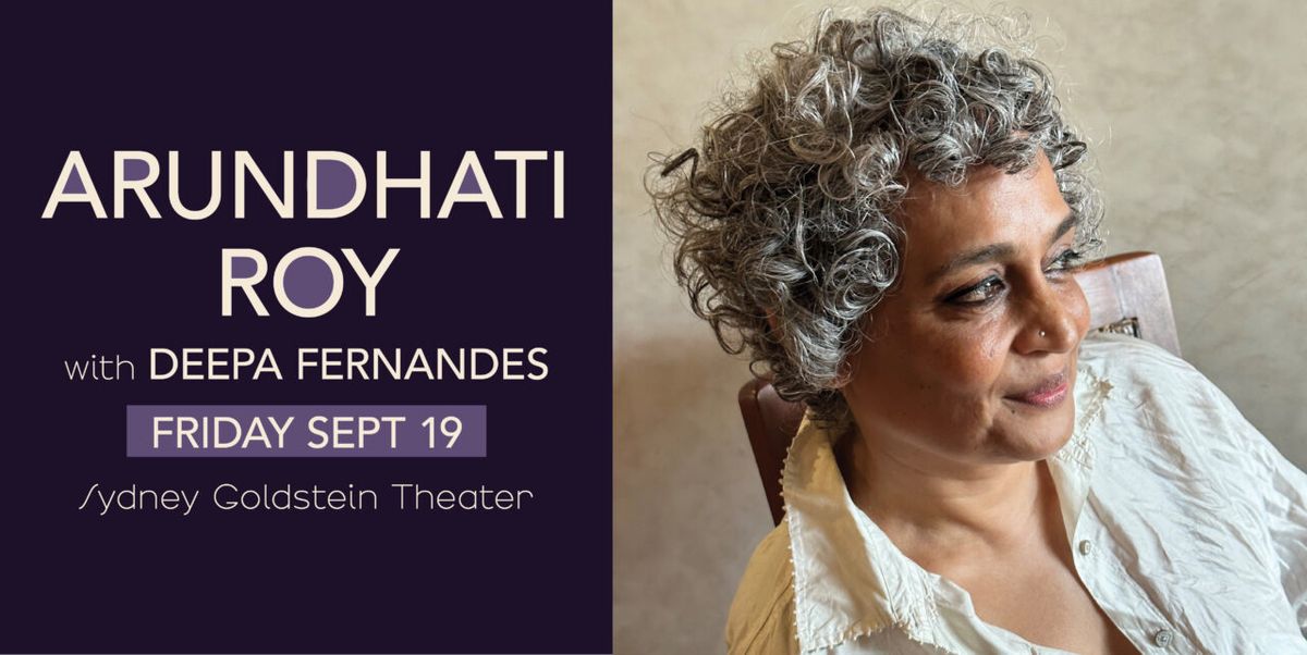 Arundhati Roy In Conversation With Deepa Fernandes, 18 September | Event in San Francisco | AllEvents