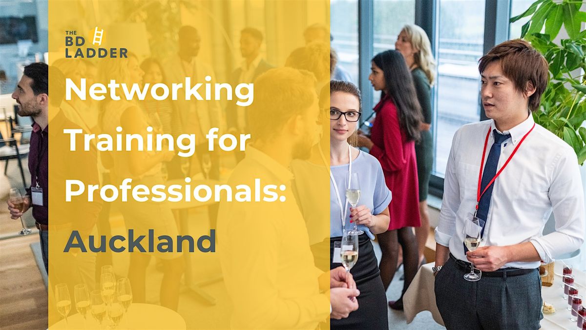Networking Training for Professionals, 12 February | Event in Auckland | AllEvents