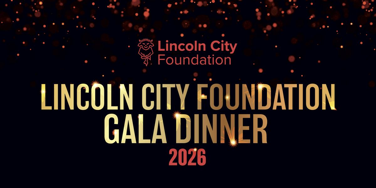 Lincoln City Foundation  - Gala Dinner, 12 February | Event in Lincoln | AllEvents