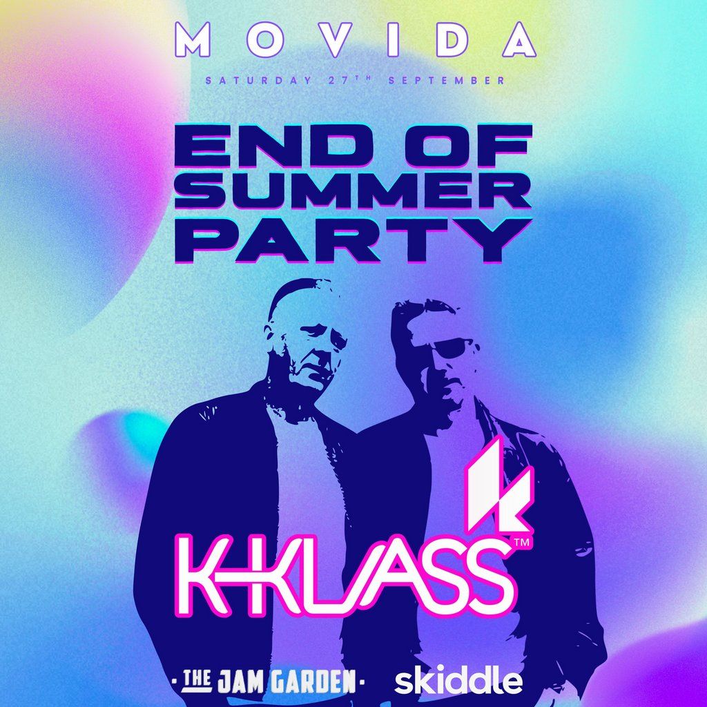 MOVIDA End of Summer Party - with K-Klass! 27th September, 27 September | Event in Loughborough | AllEvents