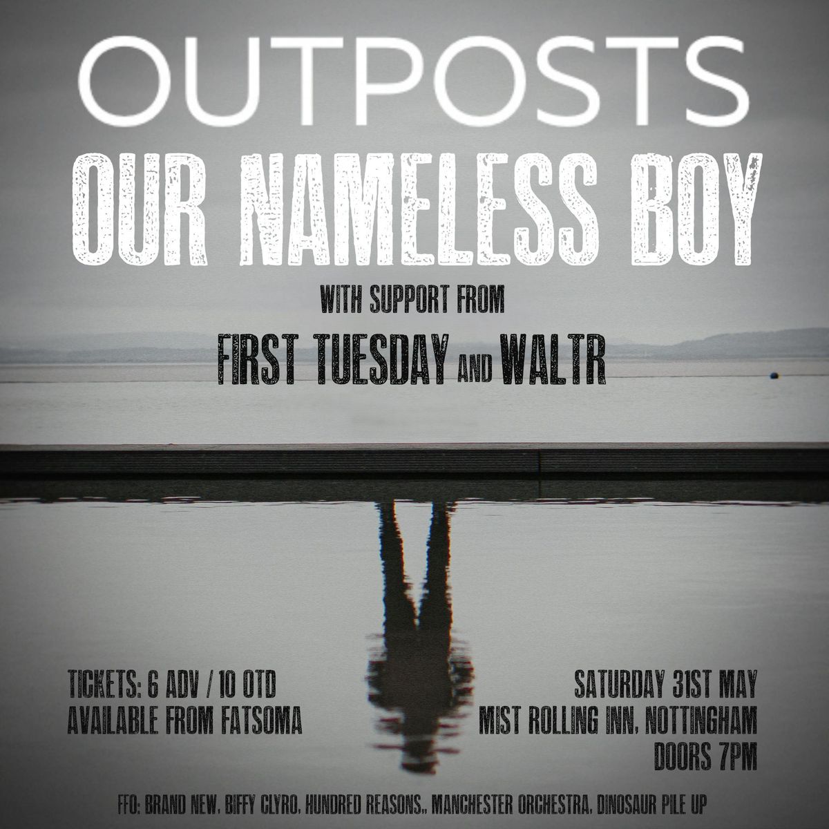 Outposts + Our Nameless Boy + First Tuesday + WALTR, 31 May | Event in Nottingham | AllEvents