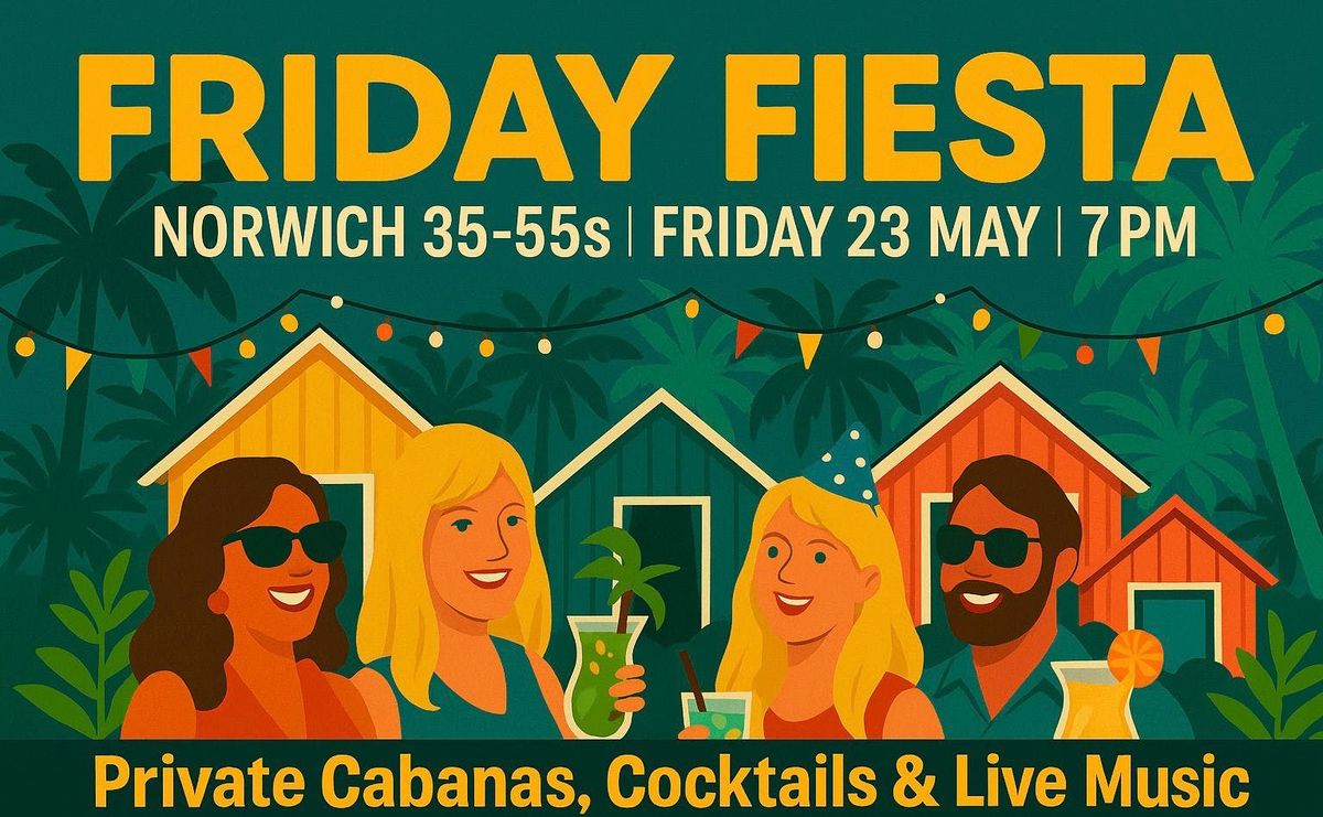 Exclusive Friday Social at Cuba Revs 🥳 Cabanas Takeover , 23 May | Event in Norwich | AllEvents