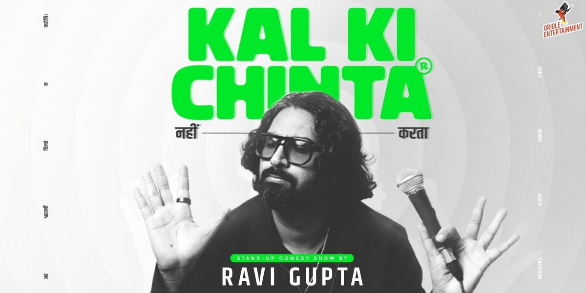 Kal ki Chinta Nahi Karta ft. Ravi Gupta