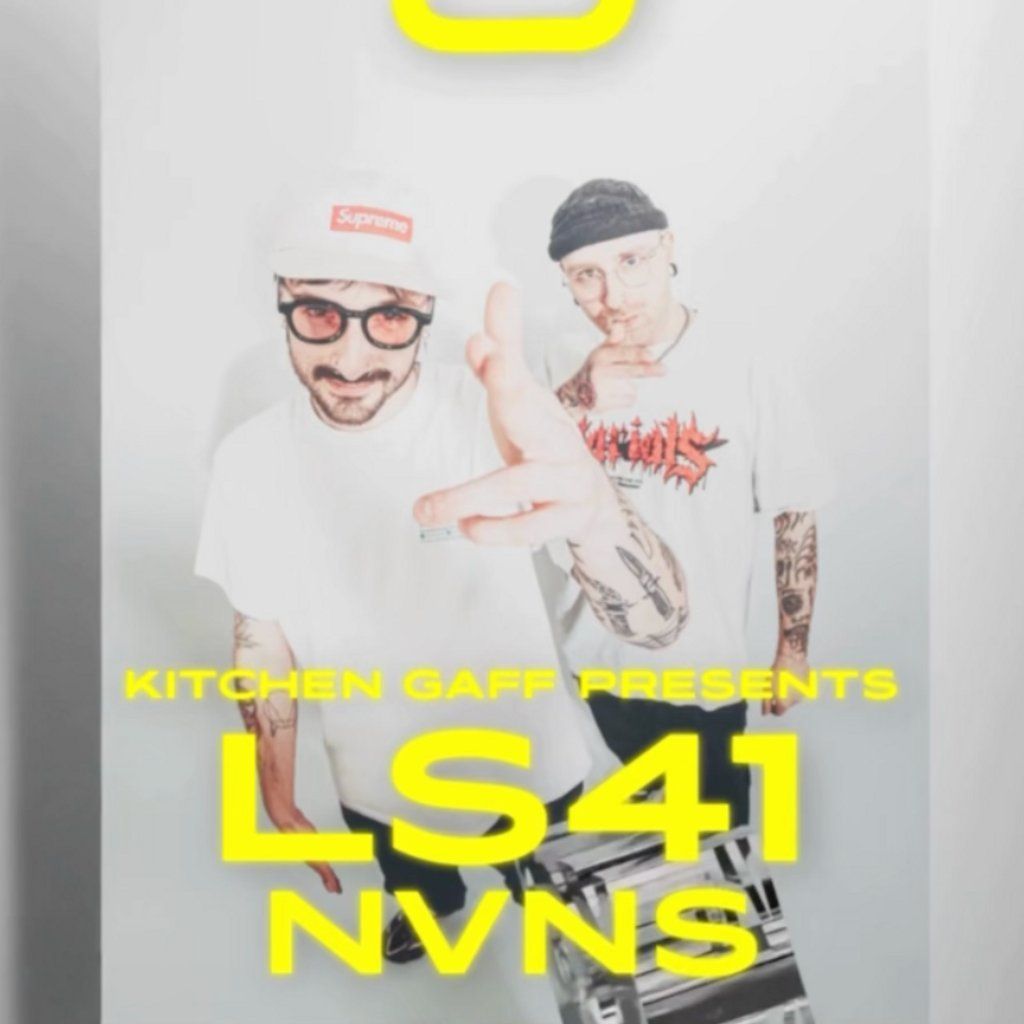 Kitchen Gaff Presents: LS41 & NVNS, 15 November | Event in Kilmarnock | AllEvents