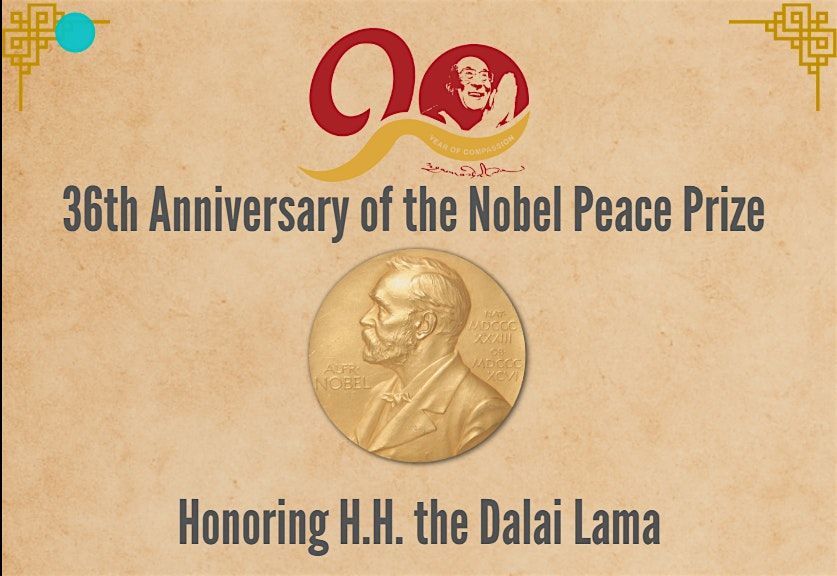 36th Anniversary of the Nobel Peace Prize - Honoring H.H. the Dalai Lama, 13 December | Event in Calgary | AllEvents