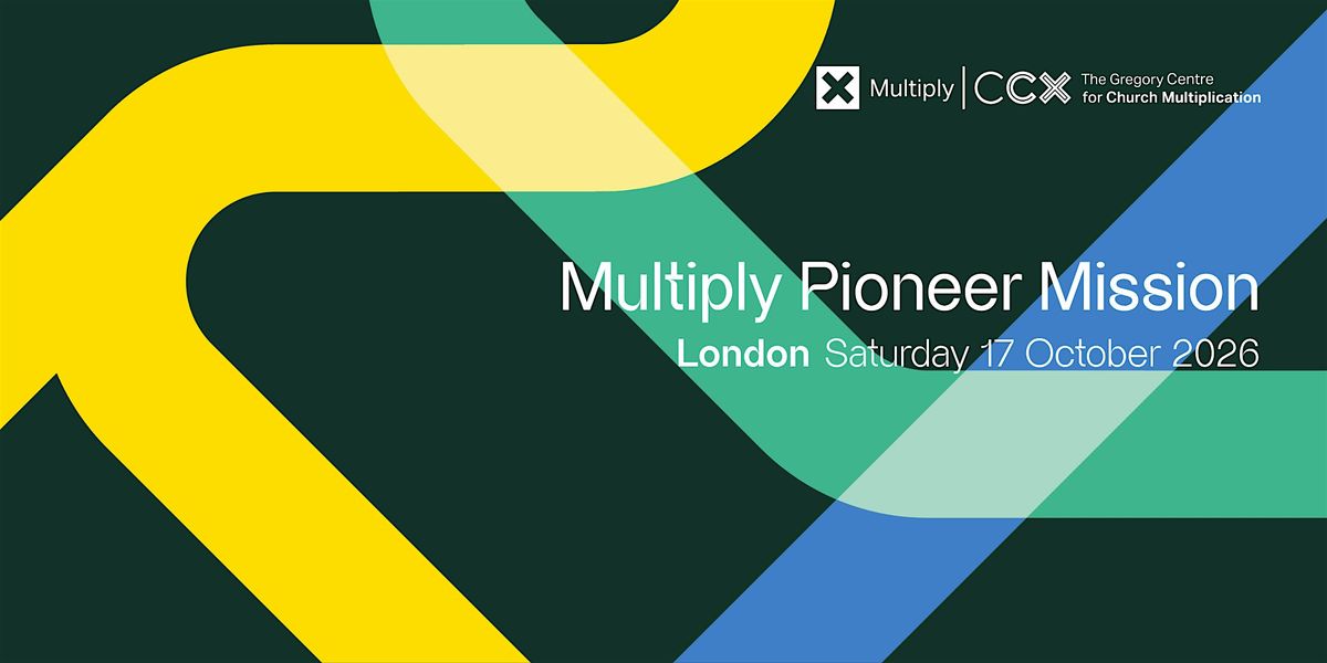 Multiply Pioneer Mission, 17 October | Event in London | AllEvents