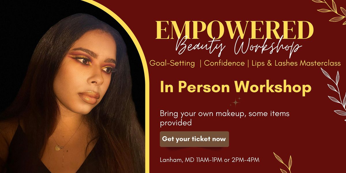 The Empowered Beauty Workshop: Resolutions, Confidence & Glam, 3 January | Event in Lanham | AllEvents