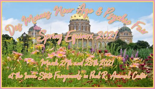 Des Moines New Age Psychic Fair Spring Equinox 2021 Iowa State Fairgrounds Des Moines March 27 To March 28 Allevents In Metaphysical Fair Des Moines 2022