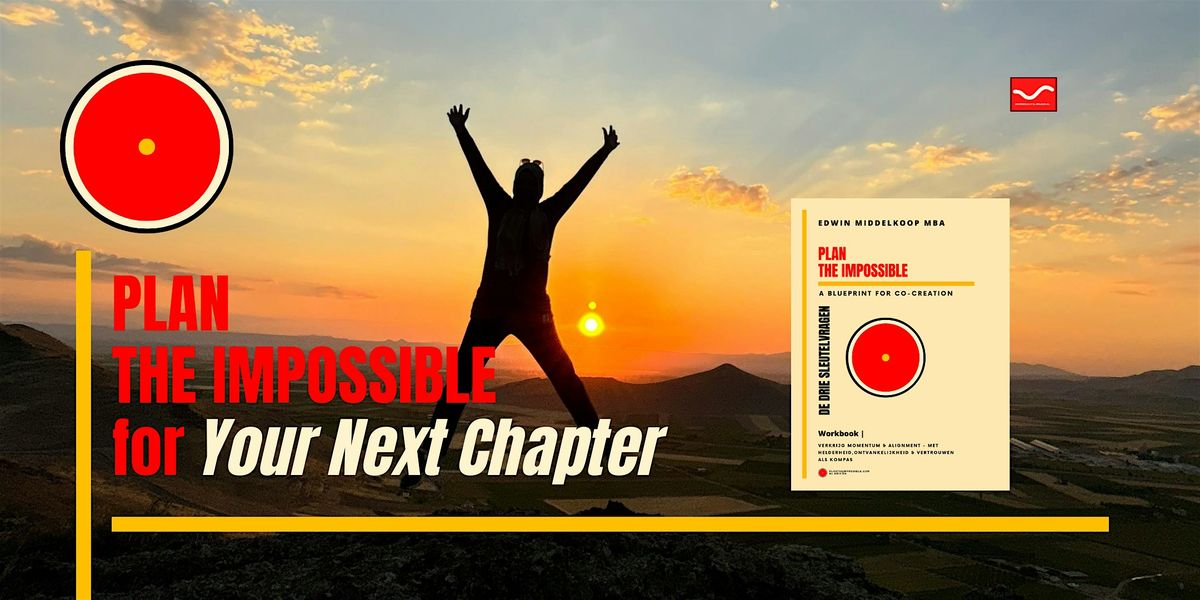 Plan the Impossible Zomer Workshop met De Drie Sleutelvragen | 2 dagen, 27 June | Event in Bilthoven | AllEvents