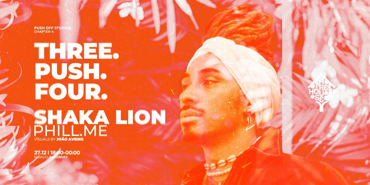 SHAKA LION - THREE HOUSE CLUB - PUSH OFF STUDIOS, 27 December | Event in Funchal | AllEvents