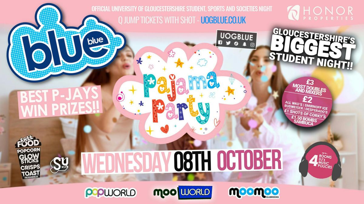 Blue &amp; Blue Wednesdays | 🌟 PYJAMA PARTY! 🌟Gloucestershire’s Biggest Student Night 💙, 8 October